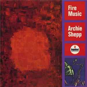Archie Shepp - Fire Music FLAC