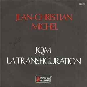 Jean-Christian Michel - JQM / La Transfiguration FLAC
