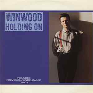 Steve Winwood - Holding On FLAC