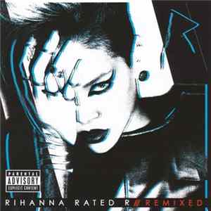 Rihanna - Rated R /// Remixed FLAC