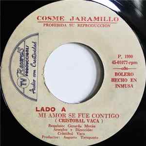Cosme Jaramillo - Mi Amor Se Fue Contigo FLAC