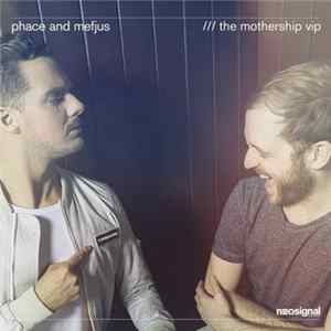 Phace + Mefjus - The Mothership VIP FLAC