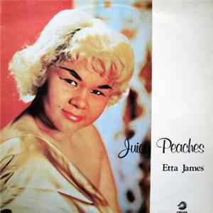 Etta James - Juicy Peaches FLAC