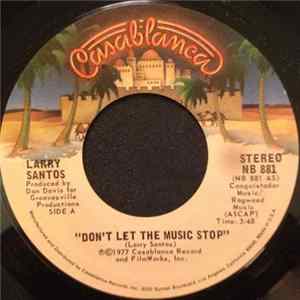 Larry Santos - Don't Let The Music Stop FLAC