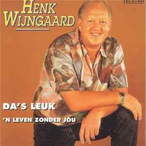 Henk Wijngaard - Da's Leuk FLAC