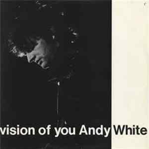 Andy White - Vision Of You FLAC