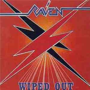 Raven - Wiped Out FLAC