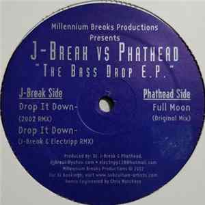 J-Break vs Phathead - The Bass Drop E.P. FLAC