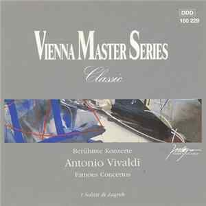 Vivaldi, I Solisti Di Zagreb - Berühmte Konzerte / Famous Concertos FLAC