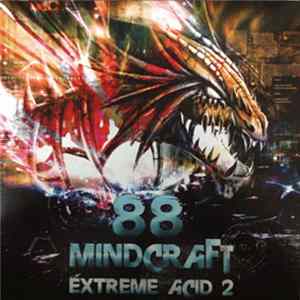88 Mindcraft - Extreme Acid 2 FLAC