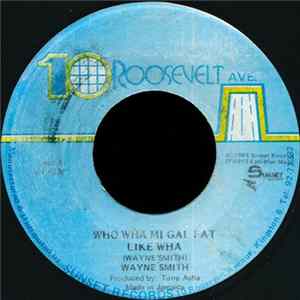 Wayne Smith - Who Wha Mi Gal Fat Like Wha FLAC