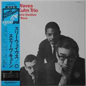 Steve Kuhn Trio featuring Steve Swallow and Pete La Roca - Three Waves FLAC