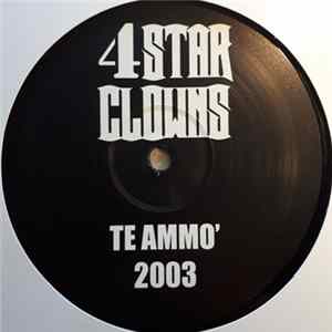 4 Star Clowns - Te Ammo 2003 FLAC
