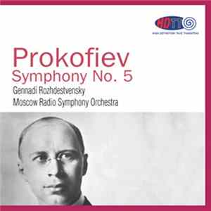 Prokofiev, Gennadi Rozhdestvensky, Moscow Radio Symphony Orchestra - Symphony No. 5 FLAC