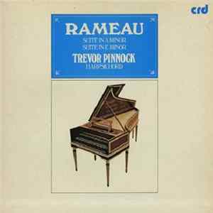 Rameau - Trevor Pinnock - Suite In A Minor / Suite In E Minor FLAC