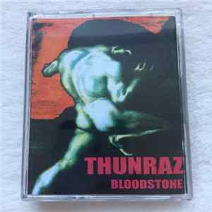 Thunraz - Bloodstone FLAC