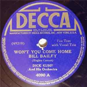 Dick Kuhn And His Orchestra - Won't You Come Home Bill Bailey / Will You Love Me In December As You Do In May? FLAC
