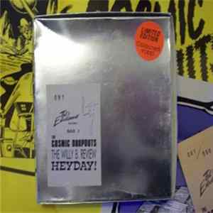 The Cosmic Dropouts, The Willy B. Review, Heyday! - That's Entertainment Records Box 1 FLAC