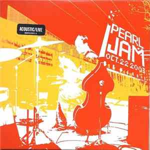 Pearl Jam - Oct. 22, 2003 - Benaroya Hall FLAC