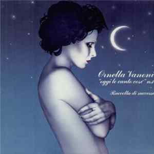 Ornella Vanoni - "Oggi Le Canto Così" N.1 - Raccolta Di Successi FLAC