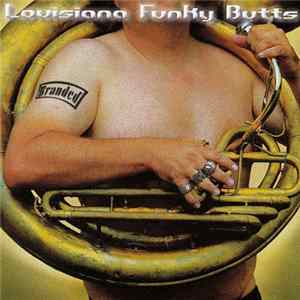 Louisiana Funky Butts - Branded FLAC