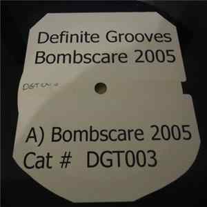 Definite Grooves - Bombscare 2005 FLAC