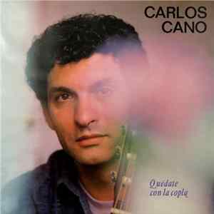Carlos Cano - Quédate Con La Copla FLAC