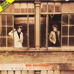 Nik Kershaw - Wouldn't It Be Good FLAC