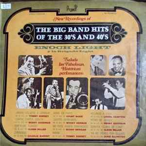 Enoch Light And The Light Brigade - The Big Band Hits Of The 30's And 40's FLAC