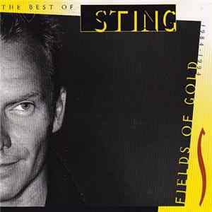 Sting - Fields Of Gold: The Best Of Sting 1984 - 1994 FLAC