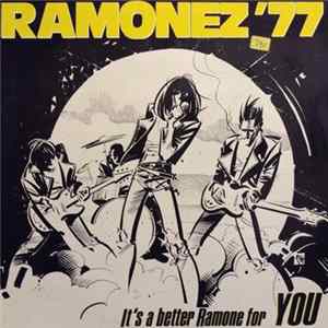 Ramonez '77 - It's A Better Ramone For You FLAC