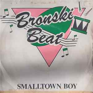 Bronski Beat - Smalltown Boy FLAC