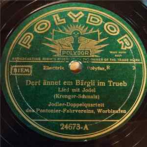 Jodler-Doppelquartett Des Pontonier-Fahrvereins, Worblaufen, Jak. Ummel - Dert Ännet Em Bärgli Im Trueb / Dem Aetti Z'trutz FLAC