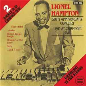 Lionel Hampton - 50th Anniversary Concert Live At Carnegie Hall FLAC