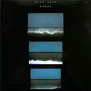 Mike Nock - Ondas FLAC