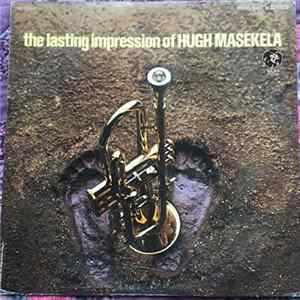 Hugh Masekela - The Lasting Impression Of Hugh Masekela FLAC