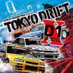 Various - 2010 D1 Grand Prix Presents Tokyo Drift FLAC