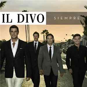 Il Divo - Siempre FLAC