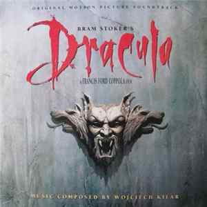 Wojciech Kilar - Bram Stoker's Dracula (Original Motion Picture Soundtrack) FLAC