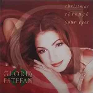 Gloria Estefan - Christmas Through Your Eyes FLAC