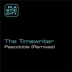 The Timewriter - Pasodoble (Remixes) FLAC