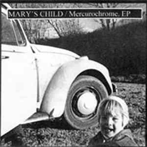 Mary's Child - Mercurochrome FLAC