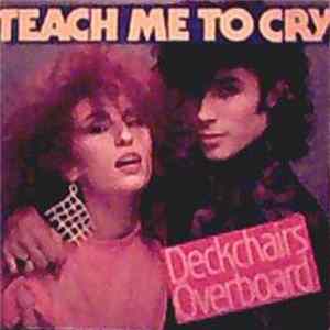 Deckchairs Overboard - Teach Me To Cry FLAC