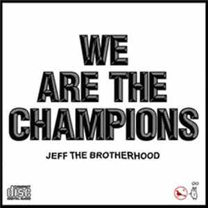 Jeff The Brotherhood - We Are The Champions FLAC
