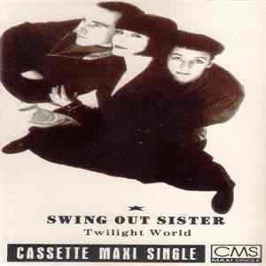 Swing Out Sister - Twilight World FLAC