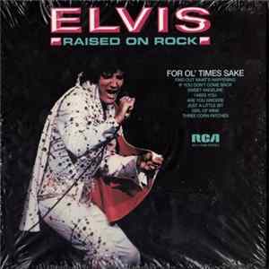 Elvis Presley - Raised On Rock FLAC