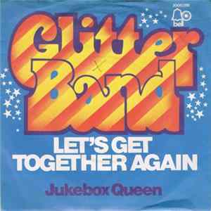 The Glitter Band - Let's Get Together Again FLAC
