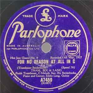 Tram, Bix & Lang / Eddie Condon & His Orchestra - For No Reason At All in C / Home Cooking FLAC