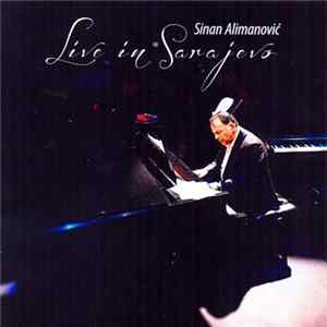 Sinan Alimanović - Live In Sarajevo FLAC