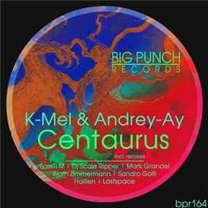 K-Mel & Andrey-Ay - Centaurus FLAC
